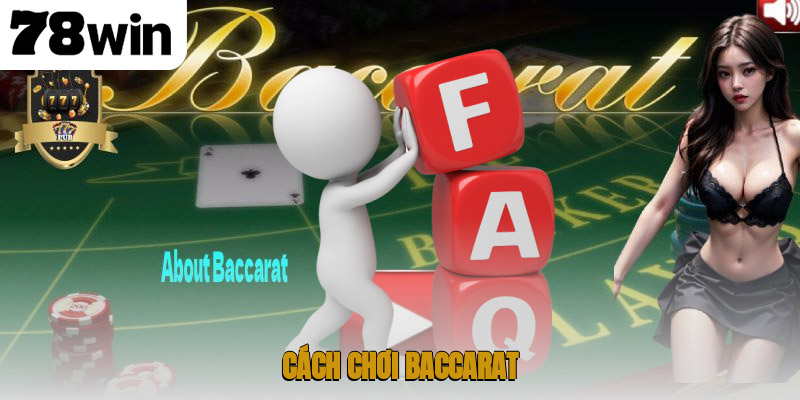 Cách chơi baccarat
